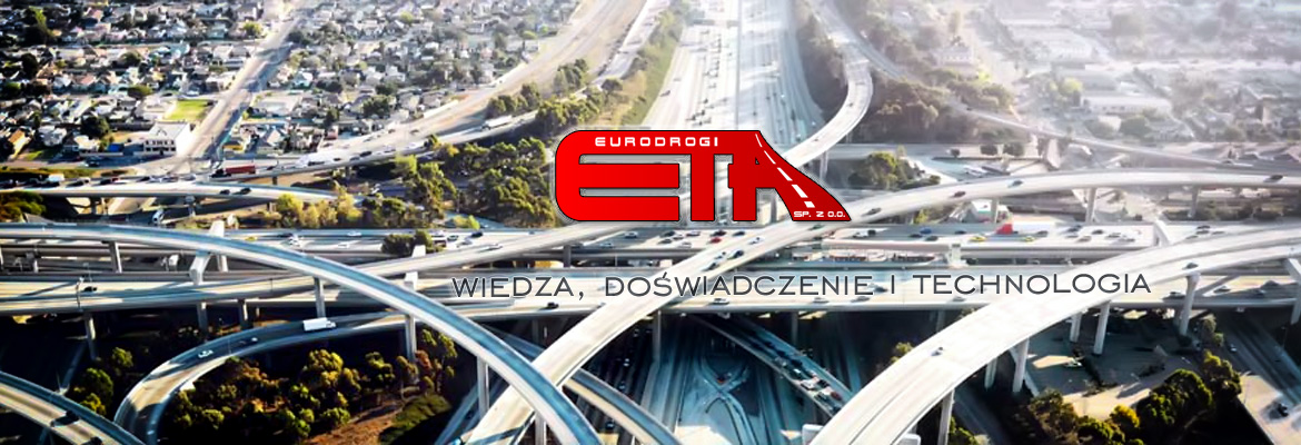 Witamy na stronie firmy ETA EURODROGI<br>lidera rynku budownictwa drogowego
